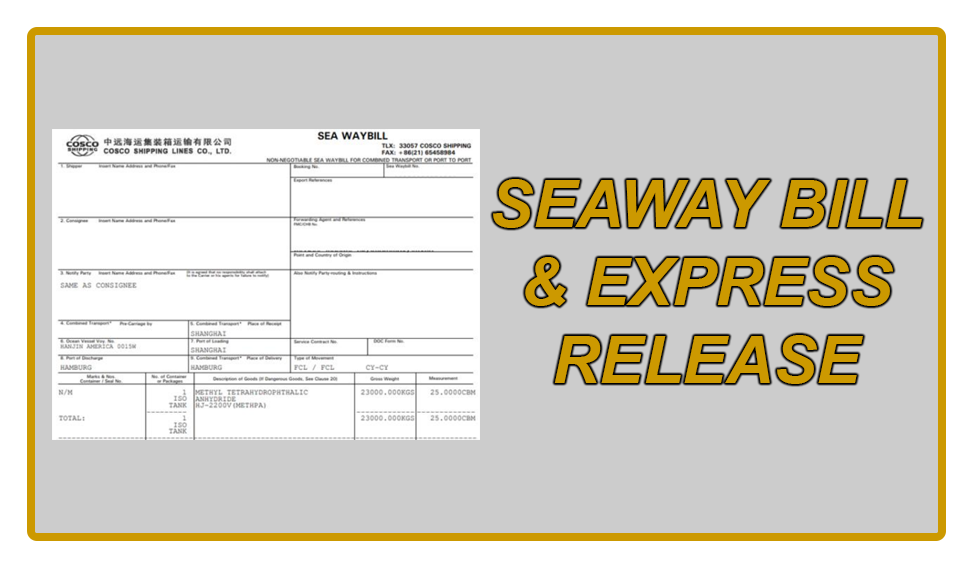 SEAWAY BILL & EXPRESS RELEASE